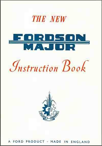 Complete New Fordson Major Tractors Instruction Manual