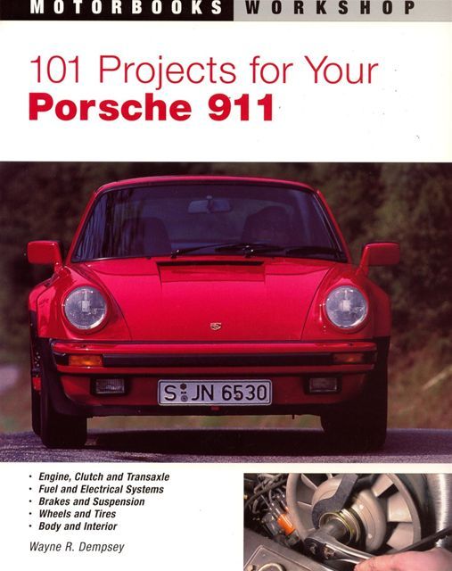 101 Projects for Your Porsche 911 All Color Edition