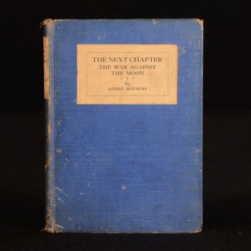 Chapter The War Against The Moon by Andre Maurois First Edition
