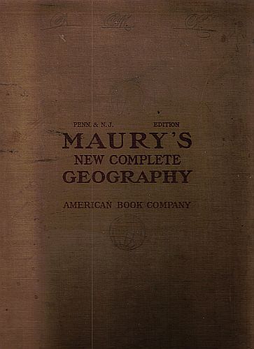 1906 Maurys New Complete Geography Text PA NJ Ed HC
