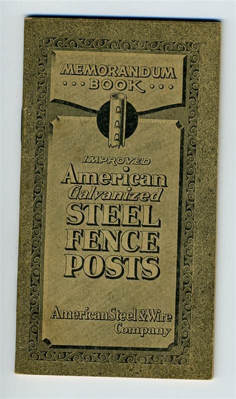 American Galvanized Steel Fence Posts Memorandum Book 1919