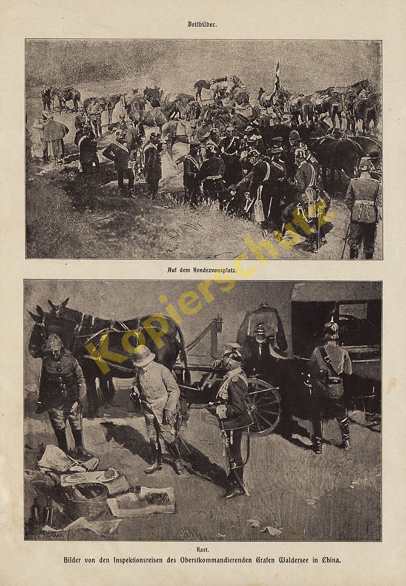 Graf Waldersee Inspektionsreise Schutztruppe China 1901