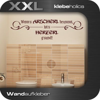 A325  Wenns Arscherl brummt Wandtattoo WC Bad