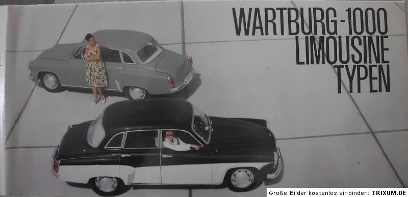 Prospekt ORIGINAL WARTBURG 1000 LIMOUSINE DE LUXE AWE EISENACH 1963