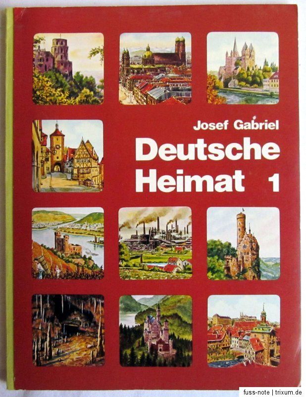 Buch (s)   DEUTSCHE HEIMAT 1   Josef Gabriel