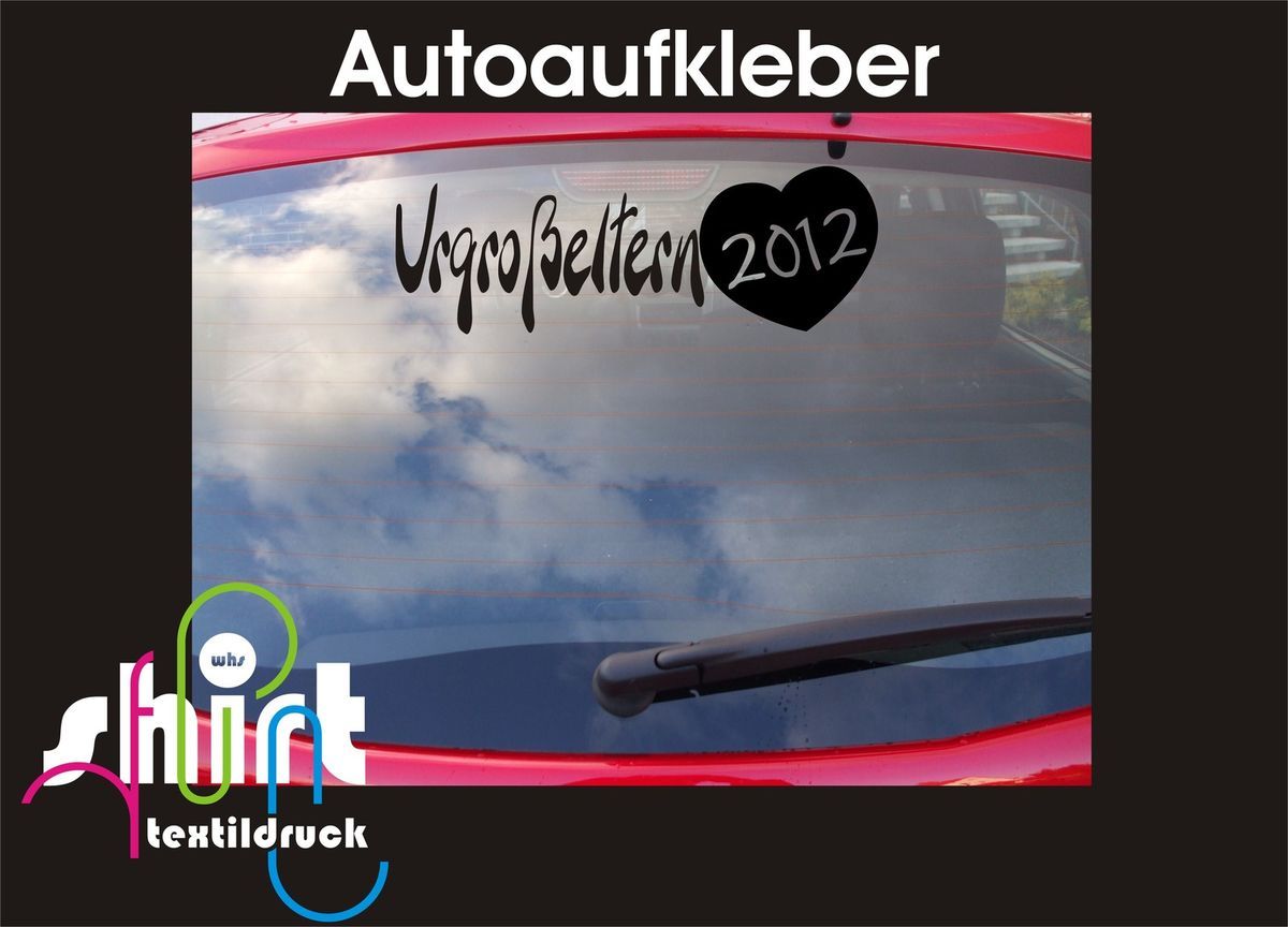 464   Urgroßeltern 2012 Baby Auto Aufkleber Autoaufkleber Scheibe