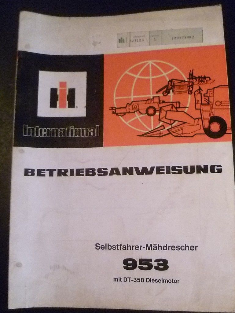 IHC Mähdrescher 953 Betriebsanleitung